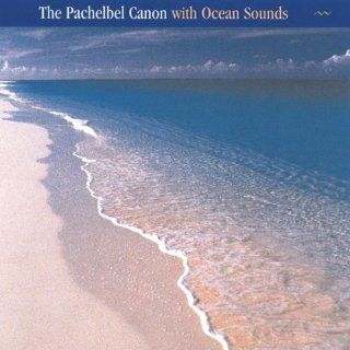 Pachelbel Canon / Ocean Sounds by Anastasi (1994) Audio CD: Music