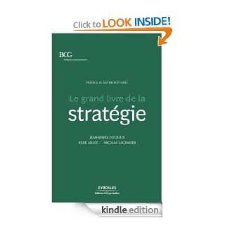 Le grand livre de la stratgie (ED ORGANISATION) (French Edition) eBook: Jean Marie Ducreux, Ren Abate, Nicolas Kachaner: Kindle Store