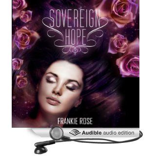 Sovereign Hope: The Hope Series (Audible Audio Edition): Frankie Rose, Ashlyn Selich: Books