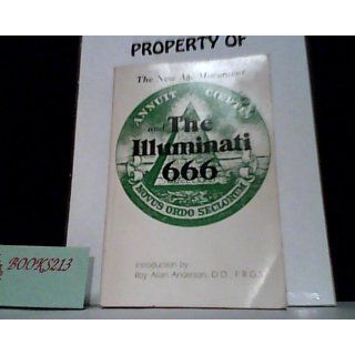 The New Age Movement; and the Illuminati 666 William Josiah Sutton, Roy Allan Anderson Books