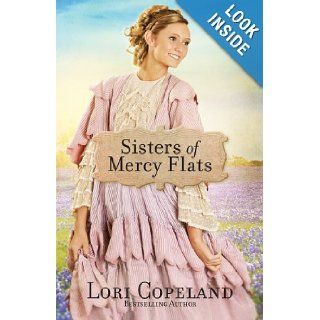 Sisters of Mercy Flats (Thorndike Press Large Print Christian Fiction): Lori Copeland: 9781410458827: Books