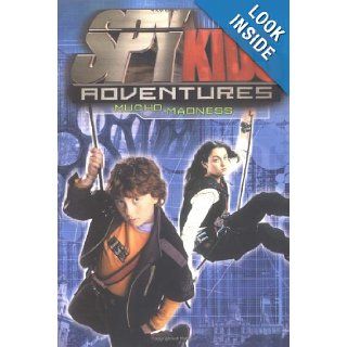 Spy Kids Adventures: Mucho Madness   Book #3: Elizabeth Lenhard: 9780786817177: Books