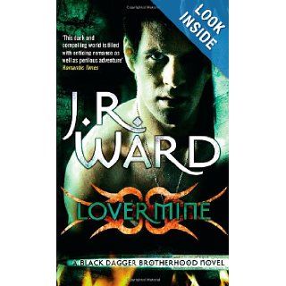 Lover Mine (Black Dagger Brotherhood, Book 8): J. R. Ward: 9780749941789: Books