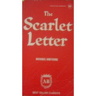The Scarlet Letter (The Best Seller Classic Series (Red Faux Leather Cover)): Nathaniel Hawthorne: Books