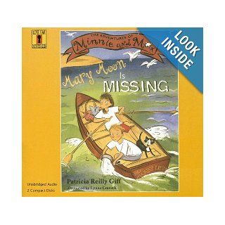 Mary Moon Is Missing (Adventures of Minnie and Max) Patricia Reilly Giff, Lynne Woodcock Cravath, Dana Lubotsky 9781595198464 Books