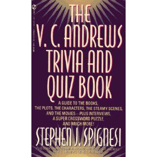 V. C. Andrews Trivia and Quiz Book: Stephen Spignesi: 9780451179258: Books