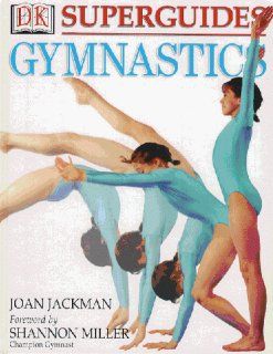 Gymnastics (DK Superguide): Joan Jackman: 9780751327991: Books