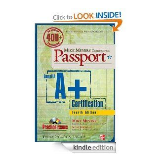 Mike Meyers' CompTIA A+ Certification Passport, Fourth Edition (Exams 220 701 & 220 702) eBook: Michael Meyers: Kindle Store