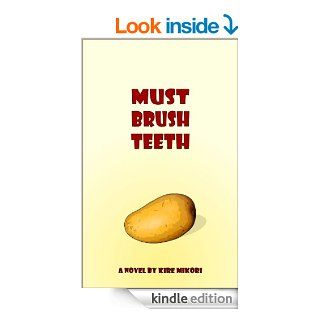 Must Brush Teeth eBook Kire Mikori Kindle Store