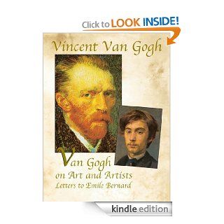 Van Gogh on Art and Artists: Letters to Emile Bernard (Dover Fine Art, History of Art) eBook: Vincent Van Gogh: Kindle Store