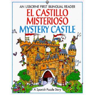 El castillo misterioso / Mystery Castle (First Bilingual Readers Series): Kathy Gemmell, Kate Needham, Gaby Waters, Brenda Haw: 9780746025253: Books