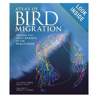 Atlas of Bird Migration Tracing the Great  of the World's Birds Jonathan Elphick, Thomas Lovejoy 9781554079711 Books