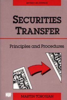 Securities Transfer: Principles and Procedures: Martin Torosian: 9780137990818: Books