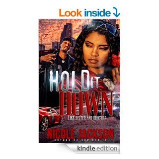Hold It Down: Like Sister and Brother eBook: Nicole Jackson: Kindle Store