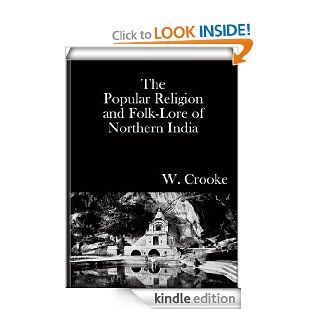 The Popular Religion and Folk Lore of Northern India (volume I & II) eBook: W. Crooke: Kindle Store