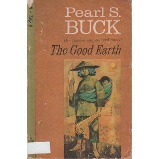 The Good Earth (Oprah's Book Club) Pearl S. Buck 9780743272933 Books