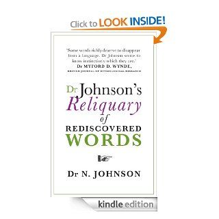 Dr Johnson's Reliquary of Rediscovered Words eBook: Neil Johnson: Kindle Store