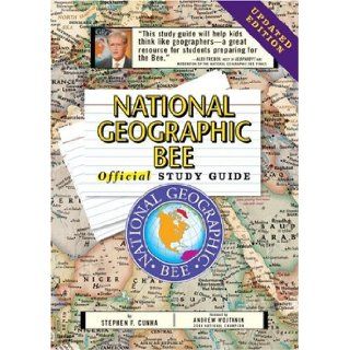 National Geographic Bee Official Study Guide Updated Edition: Stephen F. Cunha: 9780792279839: Books