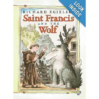 Saint Francis and the Wolf: Richard Egielski: 9780066238708: Books
