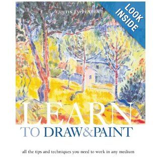 Learn to Draw and Paint Curtis Tappenden 9780823026982 Books