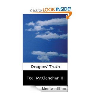 Dragons' Truth eBook: Teel McClanahan: Kindle Store