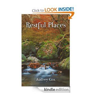 Restful Places eBook: Audrey Cox: Kindle Store