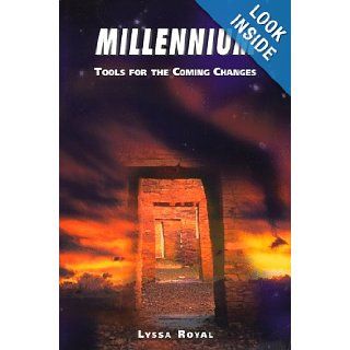 Millennium Tools for the Coming Changes Lyssa Royal 9780963132031 Books