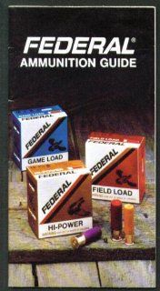 Federal Cartridge Shotgun & Rifle Ammunition Guide 1977: Entertainment Collectibles