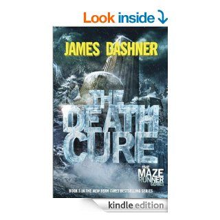 The Death Cure (Maze Runner Book Three) (The Maze Runner Series) eBook: James Dashner: Kindle Store