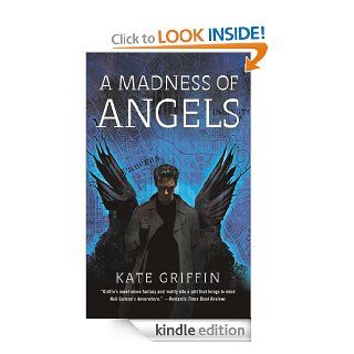 A Madness of Angels: Or The Resurrection of Matthew Swift eBook: Kate Griffin: Kindle Store