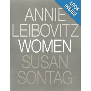 Women: Susan Sontag, Annie Leibovitz: 9782841101092: Books