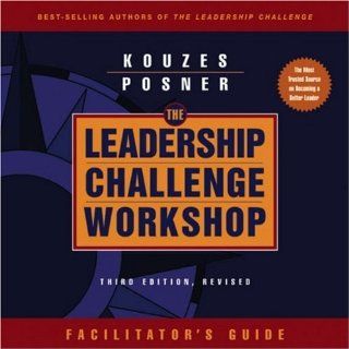 The Leadership Challenge Workshop Facilitator's Guide (J B Leadership Challenge Kouzes/Posner) James M. Kouzes, Barry Z. Posner 9780787980177 Books