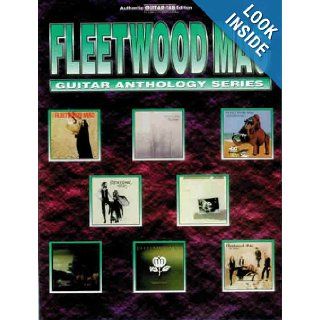 Fleetwood Mac    Guitar Anthology Series: Authentic Guitar TAB: Fleetwood Mac: 9780769250021: Books