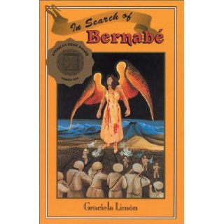 In Search of Bernabe: Graciela Limon: 9781558850736: Books