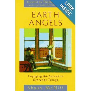 Earth Angels: Shaun McNiff: 9781570620485: Books
