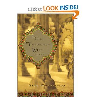 The Twentieth Wife: A Novel: Indu Sundaresan: 9780743427142: Books
