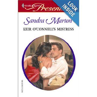 Keir O'Connell's Mistress (The O'Connells): Sandra Marton: 9780373123094: Books