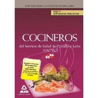 Cocineros del Servicio de Salud de Castilla y Len (Sacyl). Test y Supuestos Prcticos (Spanish Edition): Roberto Salamanca: 9788467601909: Books