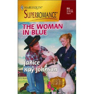 The Woman in Blue Patton's Daughters (Harlequin Superromance No. 854) Janice Kay Johnson 9780373708543 Books