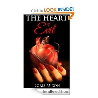 The Heart of Evil eBook: Doris Mixon: Kindle Store