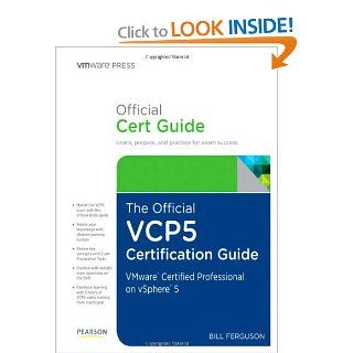 The Official VCP5 Certification Guide (VMware Press Certification) Bill Ferguson 9780789749314 Books