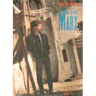 Richard Marx: Right Here Waiting Sheet Music piano vocal guitar: Richard Marx: Books