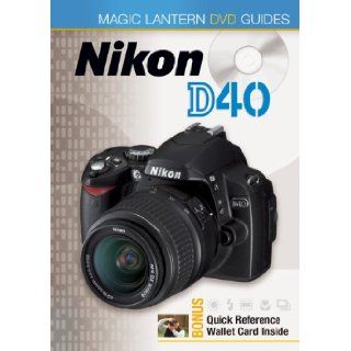 DVD: Magic Lantern DVD Guide for Nikon D40 Digital SLR Camera: 9781600591808: Books