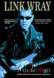 WRAY, LINK   THE RUMBLE MAN: LINK WRAY: Movies & TV