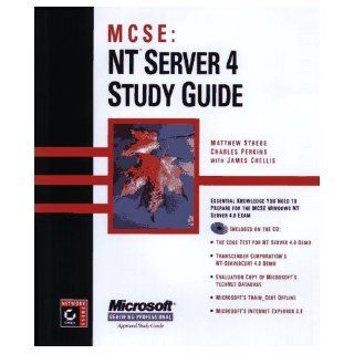 MCSE : NT Server 4 Study Guide: Matthew Strebe, Charles Perkins, James Chellis: 9780782119725: Books