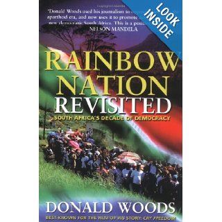 Rainbow Nation Revisited South Africa's Decade of Democracy Donald Woods 9780233000527 Books