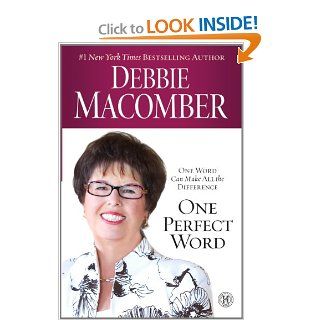 One Perfect Word: One Word Can Make All the Difference (Thorndike Press Large Print Inspirational Series): Debbie Macomber: 9781410445698: Books