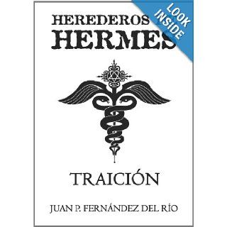 Herederos De Hermes: Traicin (Spanish Edition): Juan Pablo FernNdez Del Ro: 9781446757345: Books