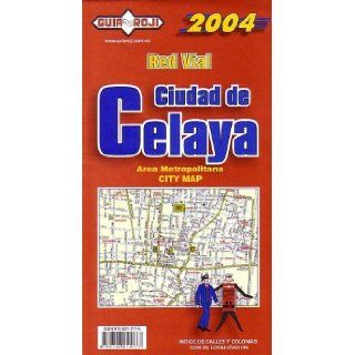 Celaya City Map Guia Roji (English and Spanish Edition): Guia Roji: 9789706212177: Books