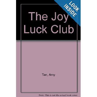 The Joy Luck Club: Amy Tan: 9780804198967: Books
